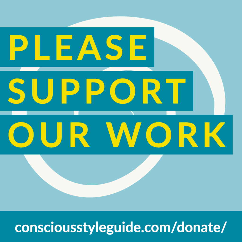 Blue-themed graphic says "Please support our work" and has the link to donate: consciousstyleguide.com/donate/.